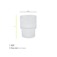 Floor dot short glass